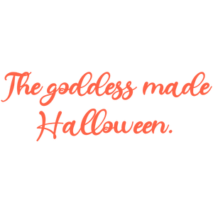 the goddess made halloween quote SVG PNG design with bold lettering