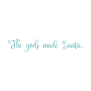 the gods made santa quote SVG PNG design