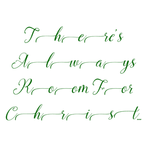 there's always room for christmas quote SVG PNG design with bold lettering