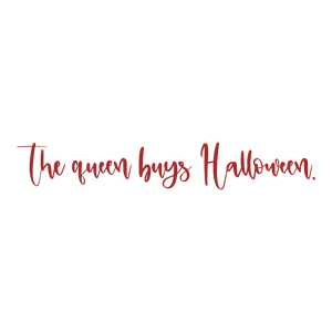 the queen buys halloween quote SVG PNG design with bold lettering