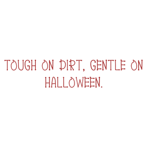 tough on dirt gentle halloween quote SVG PNG design with bold lettering