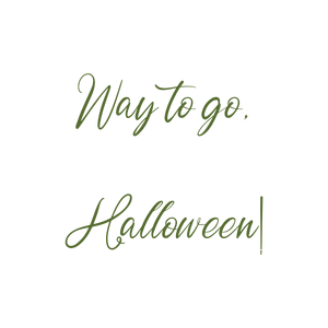 way to go halloween quote SVG PNG design with bold lettering