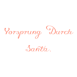 vorsprung durch santa quote SVG PNG design with bold lettering