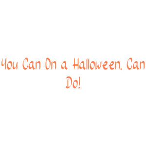 you can on a halloween do quote SVG PNG design with bold lettering