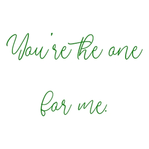 you're the one for me quote SVG PNG design