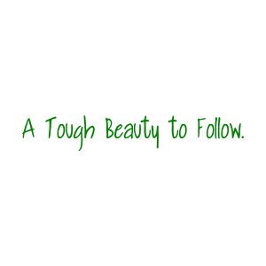 a tough beauty to follow quote SVG PNG design