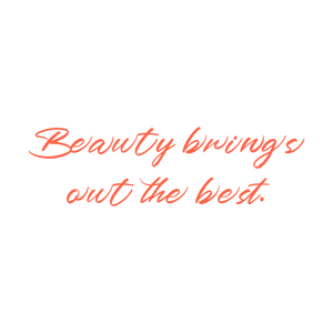 beauty brings out the best quote SVG PNG design with bold lettering, an uplifting message