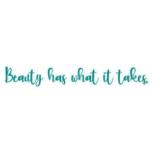 beauty has what it takes quote SVG PNG design with hand-drawn style, an uplifting message