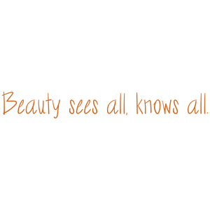 beauty sees all knows quote SVG PNG design