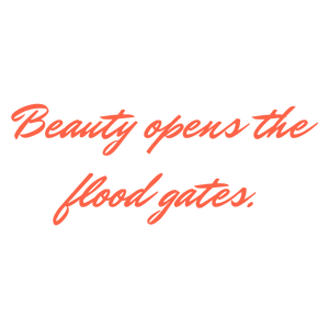 beauty opens the flood gates quote SVG PNG design