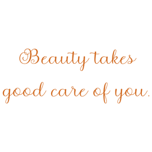 beauty takes good care of you quote SVG PNG design with an uplifting message
