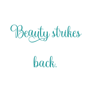 beauty strikes back quote SVG PNG design with bold lettering, an uplifting message