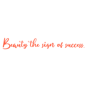 beauty the sign of success quote SVG PNG design with bold lettering, an uplifting message