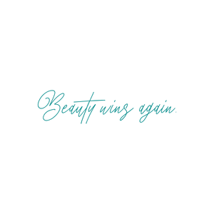 beauty wins again quote SVG PNG design with an uplifting message