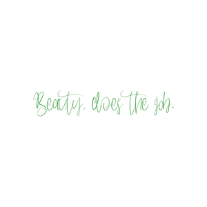 beauty does the job quote SVG PNG design with an uplifting message
