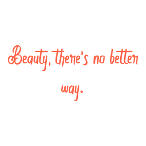beauty there's no better way quote SVG PNG design with bold lettering, an uplifting message