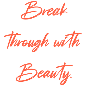 break through with beauty quote SVG PNG design with bold lettering