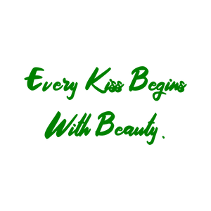 every kiss begins with beauty quote SVG PNG design with bold lettering
