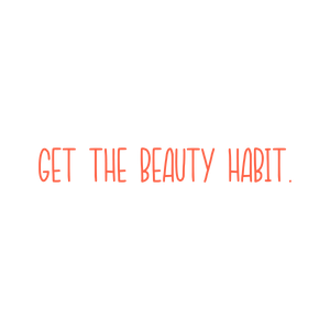 get the beauty habit quote SVG PNG design with bold lettering, an uplifting message