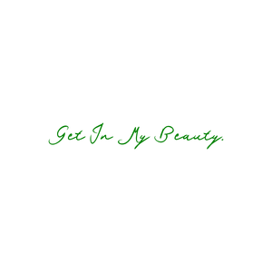 get in my beauty quote SVG PNG design with an uplifting message